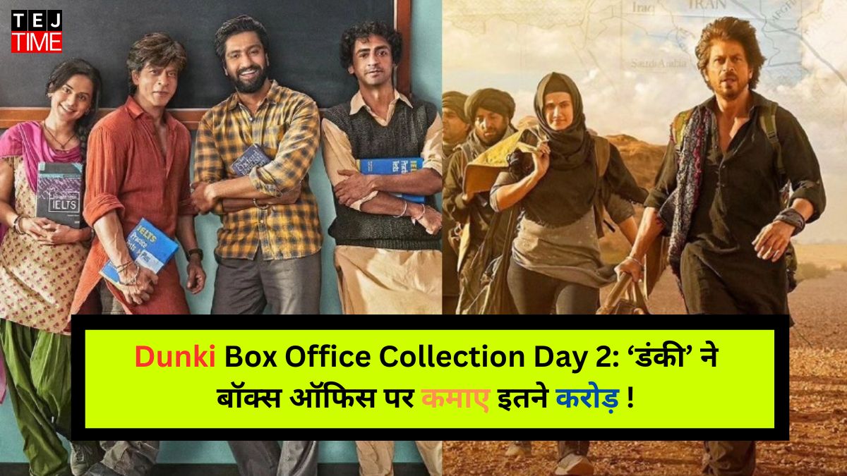 Dunki Box Office Collection Day 2